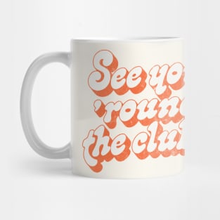 George Harrison - See You 'Round The Clubs - Quote Fan Gift Mug